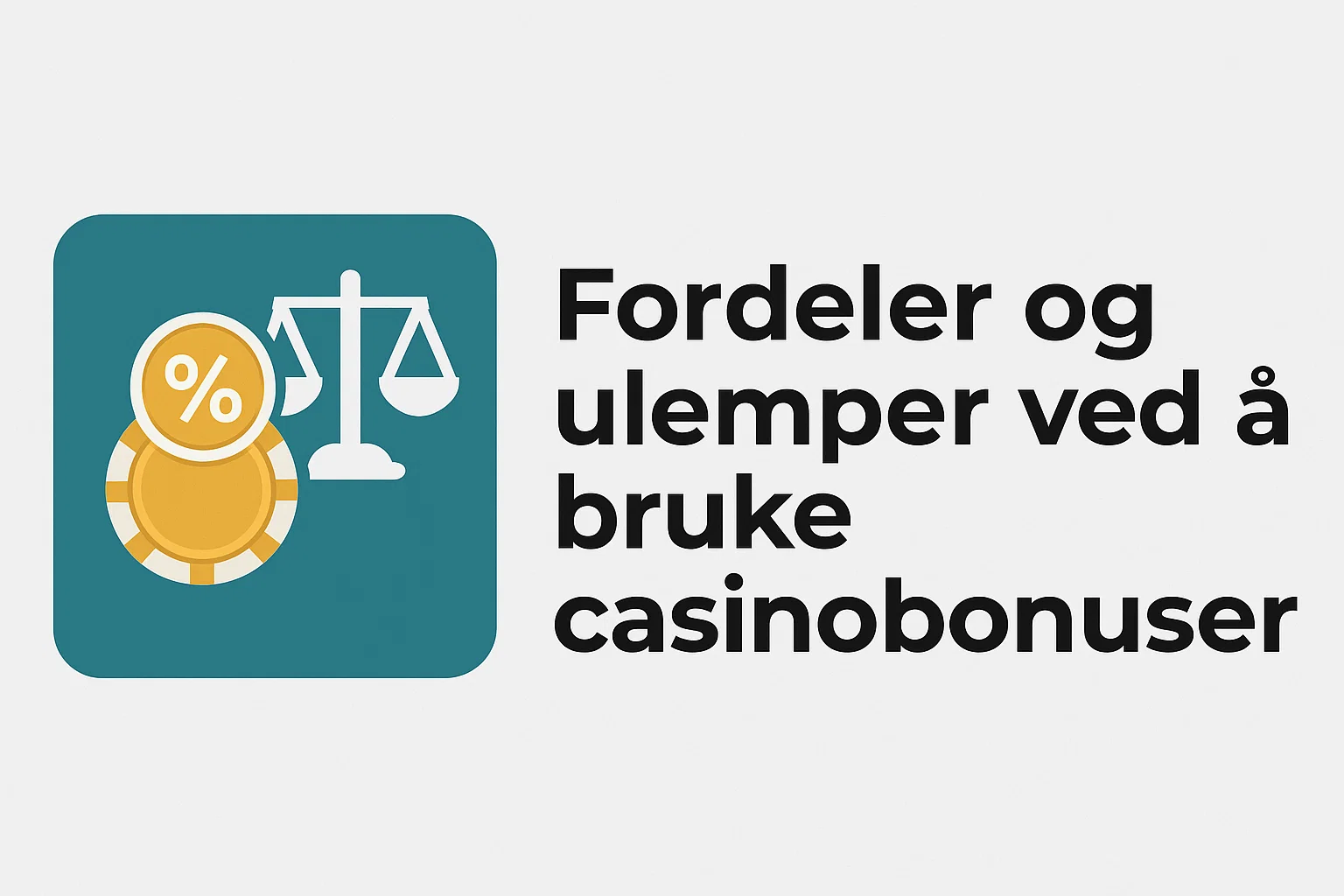 Fordeler og ulemper ved å bruke casinobonuser