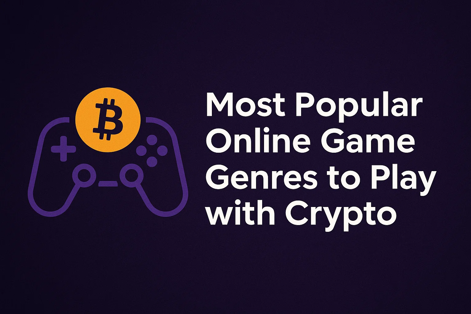 Most Popular Online Game Genres to Play with Crypto